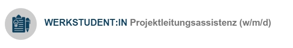 WERKSTUDENT:IN Projektleitungsassistenz (w/m/d)